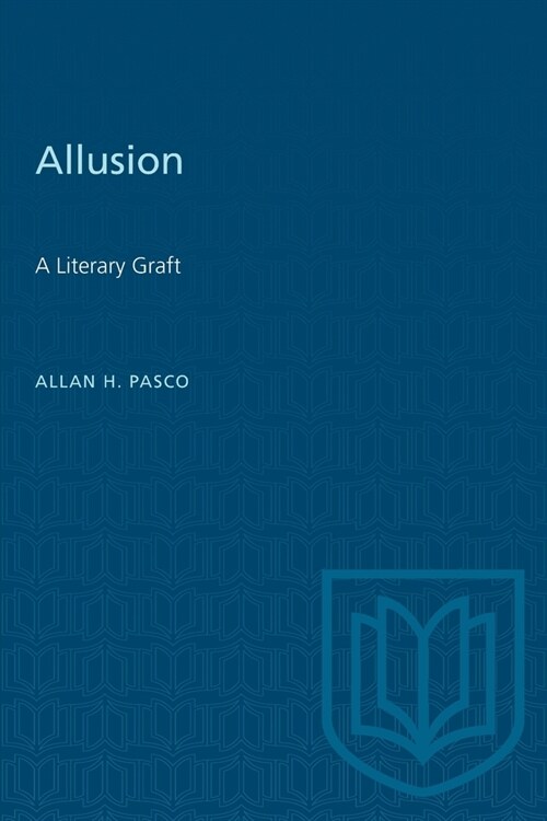 Allusion: A Literary Graft (Paperback)