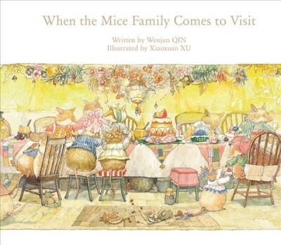 WHEN THE MICE FAMILY COMES TO VISIT (Hardcover)