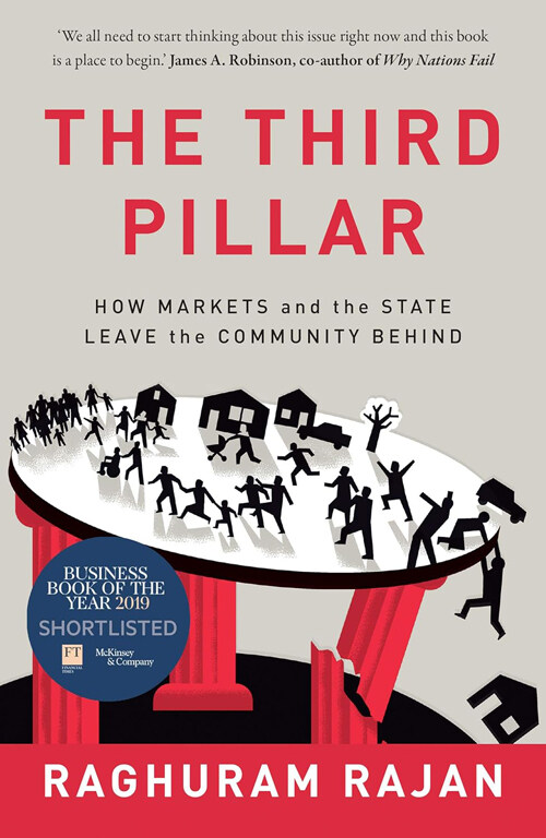 The Third Pillar : How Markets and the State Leave the Community Behind (Paperback)