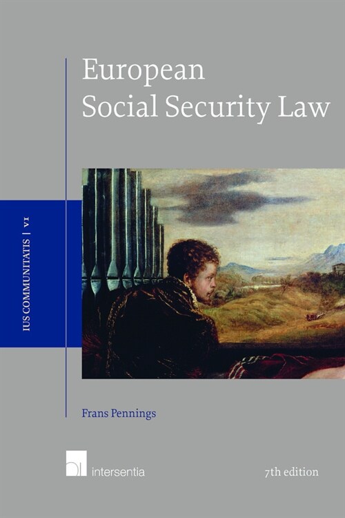 European Social Security Law, 7th edition (Hardcover, 7 ed)