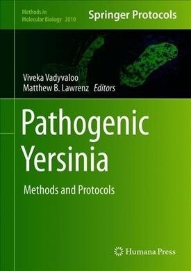 Pathogenic Yersinia: Methods and Protocols (Hardcover, 2019)