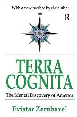 Terra Cognita : The Mental Discovery of America (Hardcover)