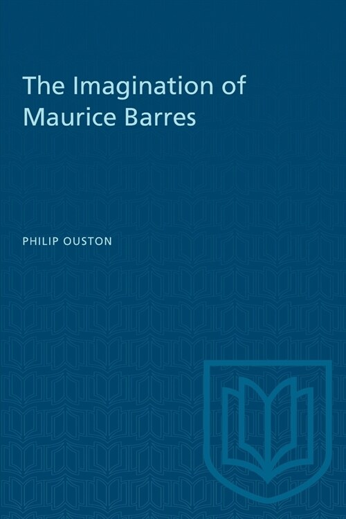 The Imagination of Maurice Barres (Paperback)