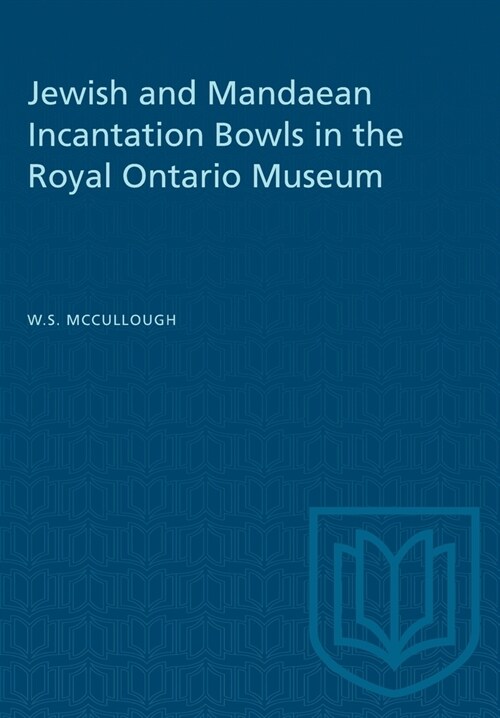 Jewish and Mandaean Incantation Bowls in the Royal Ontario Museum (Paperback)