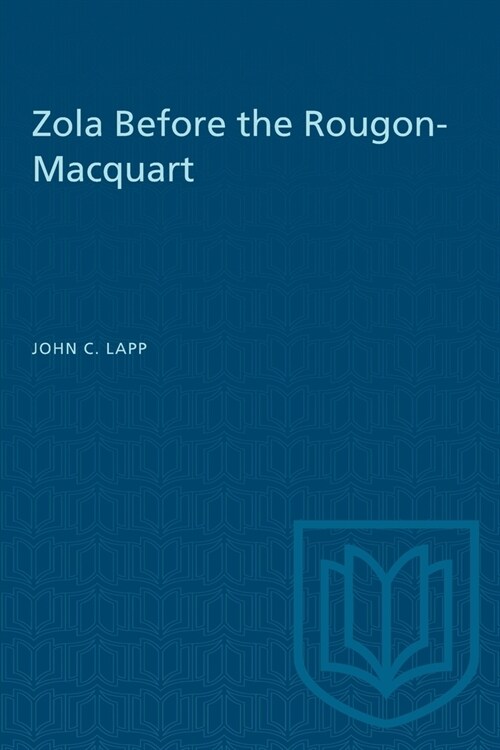 ZOLA BEFORE THE ROUGON-MACQUART (Paperback)