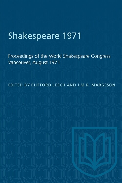 Shakespeare 1971: Proceedings of the World Shakespeare Congress Vancouver, August 1971 (Paperback)