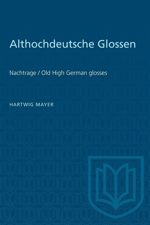 Althochdeutsche Glossen: Nachtrage / Old High German glosses (Paperback)