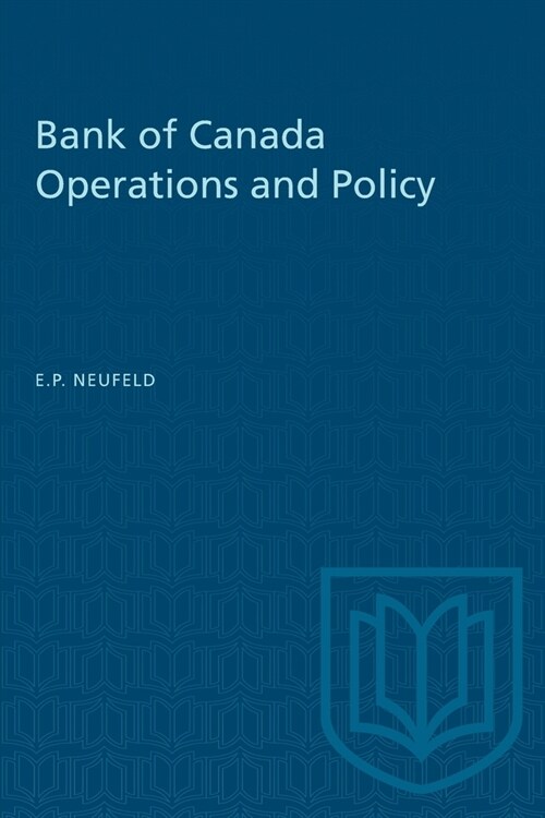 BANK OF CANADA OPERATIONS AND POLICY (Paperback)