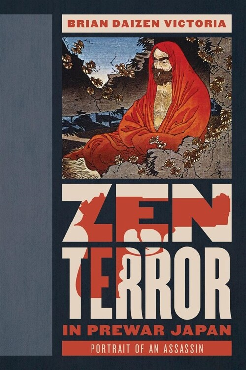 Zen Terror in Prewar Japan: Portrait of an Assassin (Hardcover)