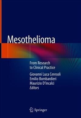 Mesothelioma: From Research to Clinical Practice (Hardcover, 2019)