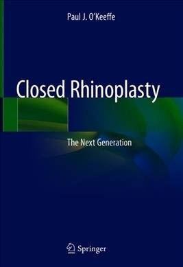 Closed Rhinoplasty: The Next Generation (Hardcover, 2019)