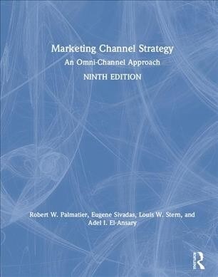 Marketing Channel Strategy : An Omni-Channel Approach (Hardcover, 9 ed)