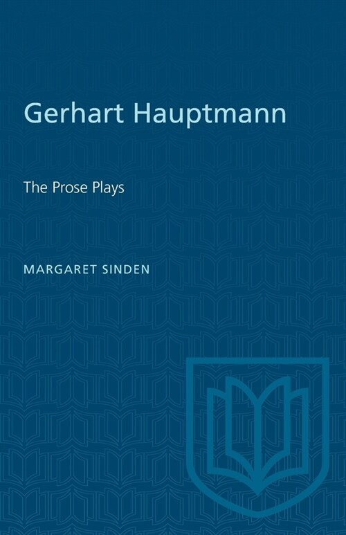 Gerhart Hauptmann: The Prose Plays (Paperback)