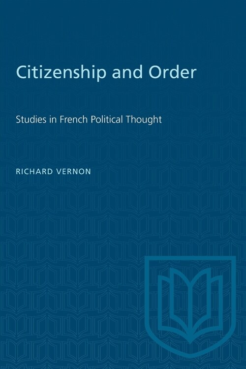 Citizenship and Order: Studies in French Political Thought (Paperback)