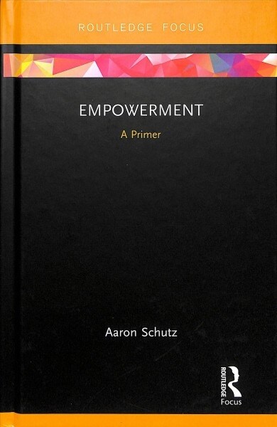 Empowerment : A Primer (Hardcover)