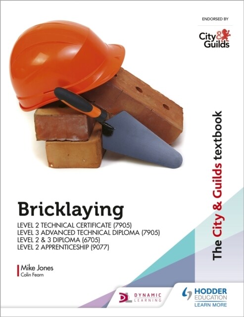 The City & Guilds Textbook: Bricklaying for the Level 2 Technical Certificate & Level 3 Advanced Technical Diploma (7905), Level 2 & 3 Diploma (6705)  (Paperback)