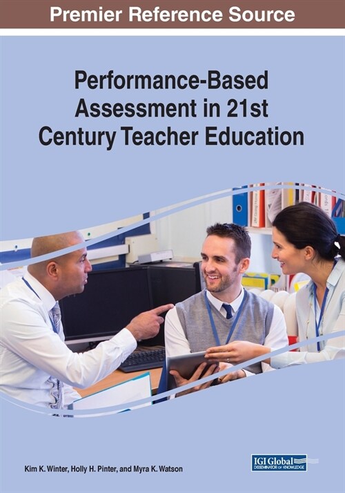 Performance-Based Assessment in 21st Century Teacher Education (Paperback)