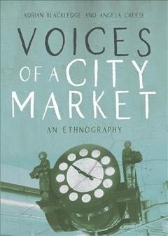 Voices of a City Market : An Ethnography (Paperback)