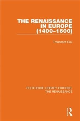The Renaissance in Europe (Hardcover)