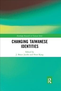 Changing Taiwanese Identities (Paperback)