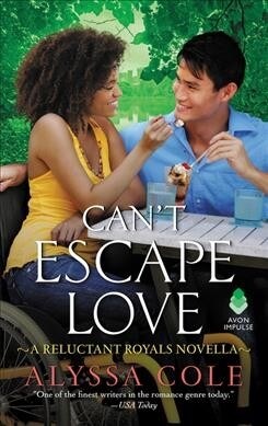 Cant Escape Love: A Reluctant Royals Novella (Mass Market Paperback)
