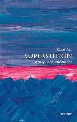 Superstition: A Very Short Introduction (Paperback)