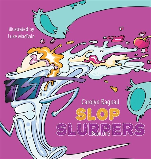 Slop Slurpers (Hardcover)