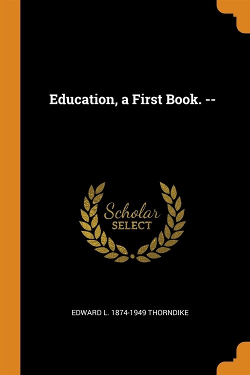 Education, a First Book. -- (Paperback)