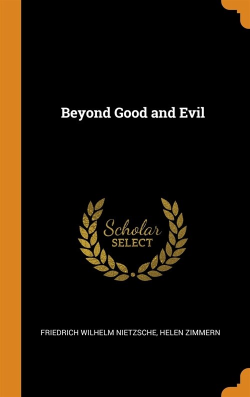Beyond Good and Evil (Hardcover)