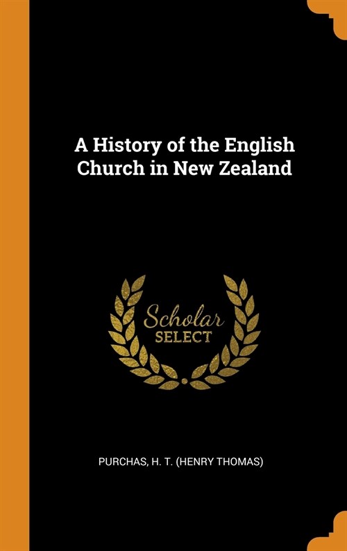 A History of the English Church in New Zealand (Hardcover)