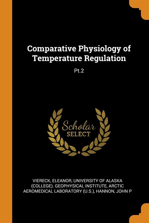 Comparative Physiology of Temperature Regulation: Pt.2 (Paperback)