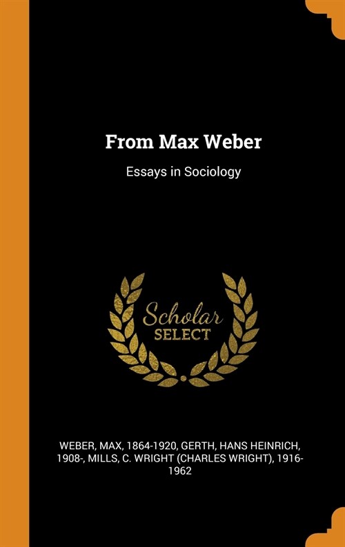 From Max Weber: Essays in Sociology (Hardcover)