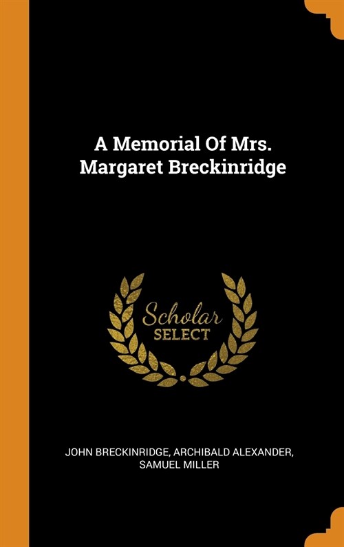 A Memorial of Mrs. Margaret Breckinridge (Hardcover)