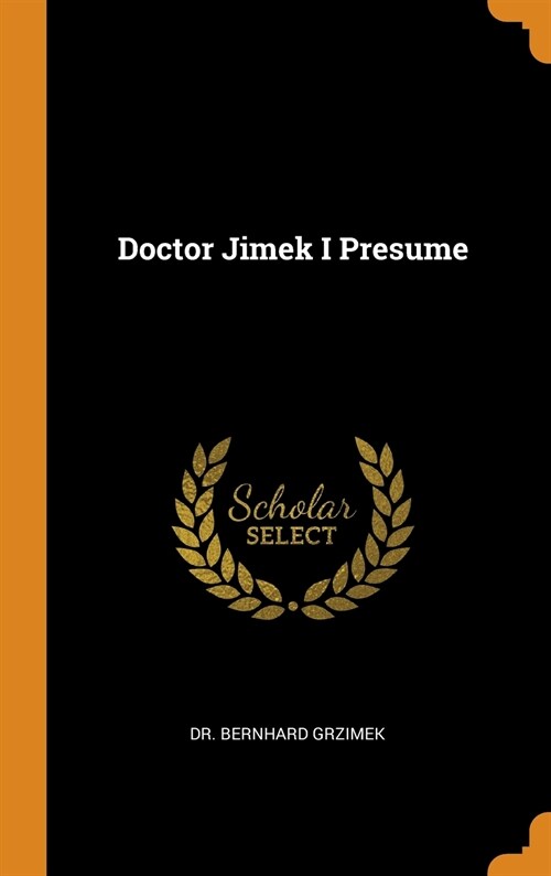 Doctor Jimek I Presume (Hardcover)
