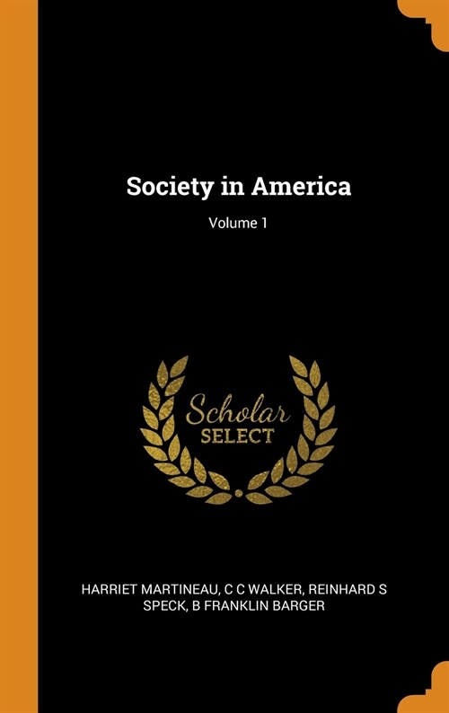 Society in America; Volume 1 (Hardcover)