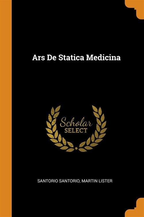 Ars de Statica Medicina (Paperback)