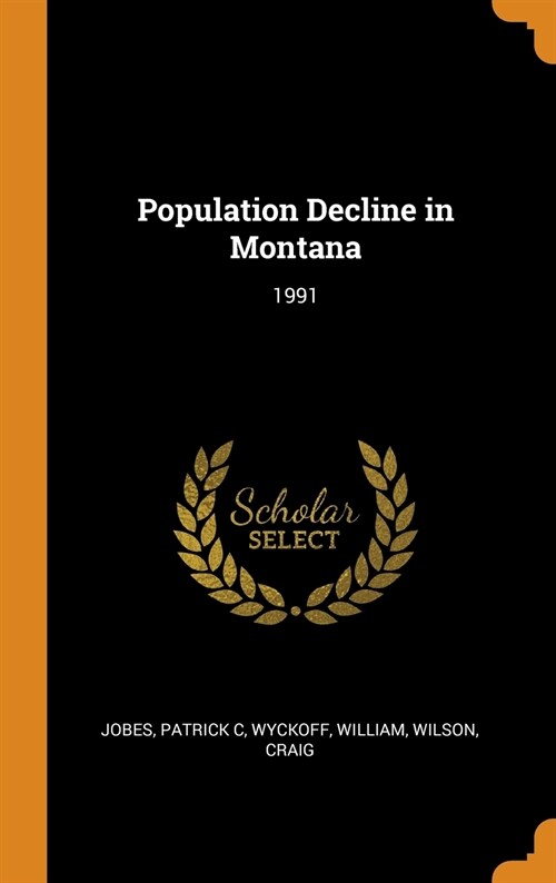 Population Decline in Montana: 1991 (Hardcover)