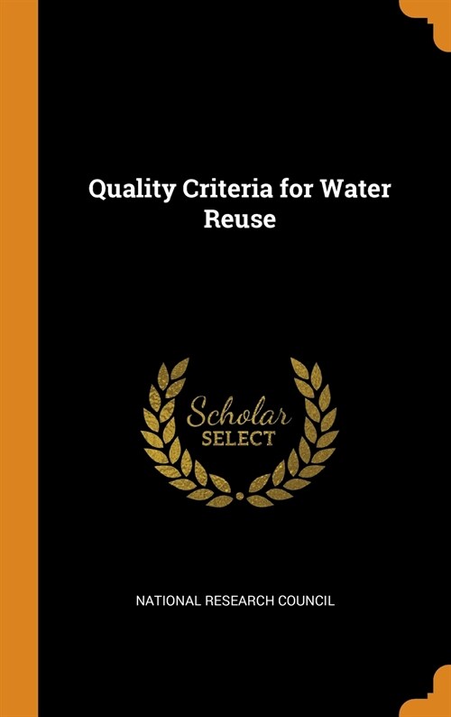 Quality Criteria for Water Reuse (Hardcover)