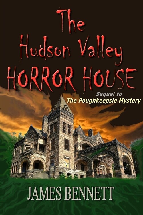 The Hudson Valley Horror House (Paperback)