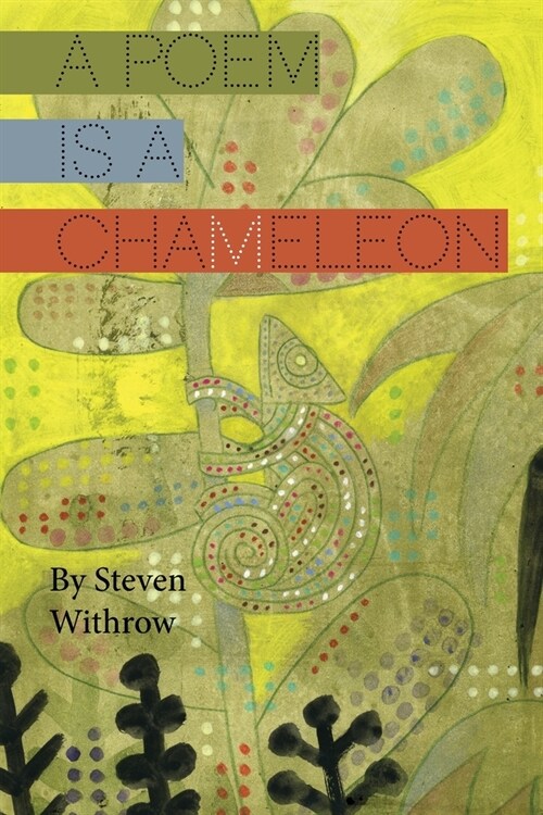 A Poem Is a Chameleon (Paperback)
