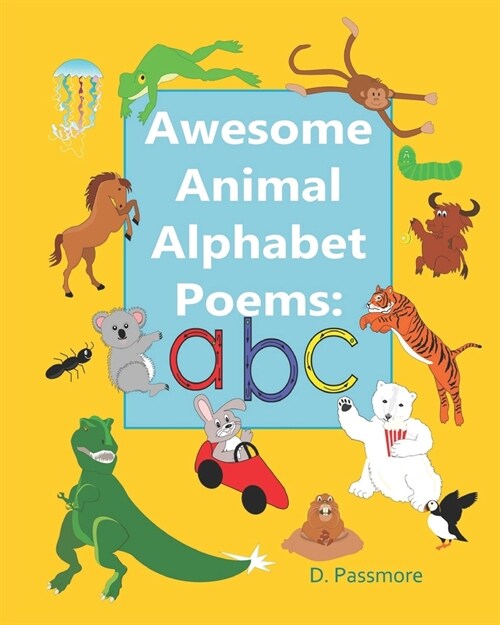 Awesome Animal Alphabet Poems: ABC (Paperback)