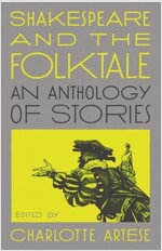 Shakespeare and the Folktale: An Anthology of Stories (Hardcover)