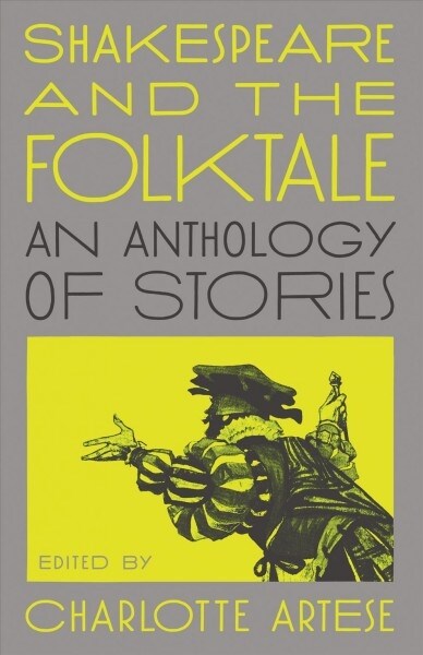Shakespeare and the Folktale: An Anthology of Stories (Hardcover)