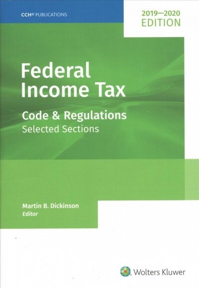 Federal Income Tax: Code and Regulations--Selected Sections (2019-2020) (Paperback)