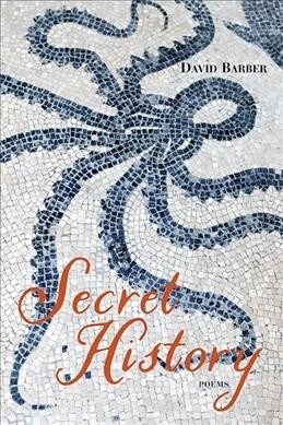 Secret History: Poems (Paperback)