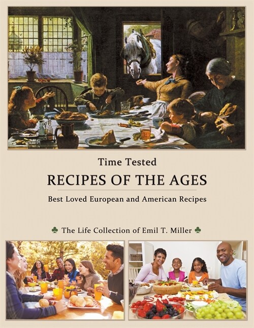 Time Tested Recipes of the Ages (Paperback)
