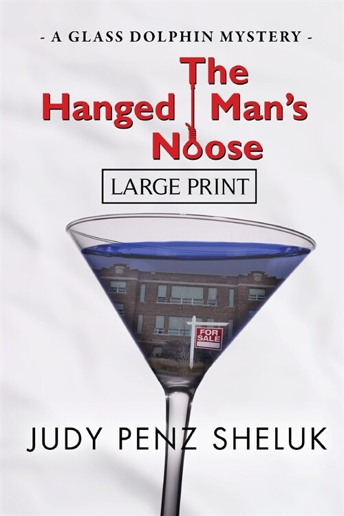 The Hanged Mans Noose: A Glass Dolphin Mystery - Large Print Edition (Paperback, 2)