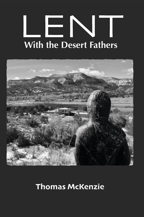 Lent with the Desert Fathers (Paperback)