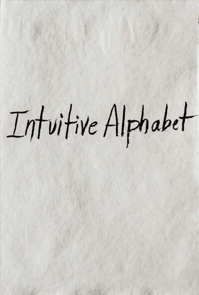 Intuitive Alphabet, Collectors Edition (Hardcover)