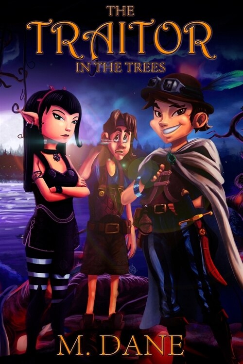 The Traitor in the Trees: The Magical Adventures of a Thief (Paperback)